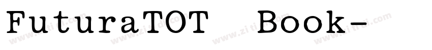 FuturaTOT  Book字体转换